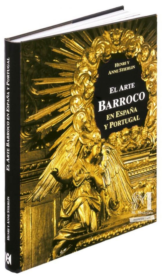 El Arte Barroco en España y Portugal Henri e Anne Stierlin