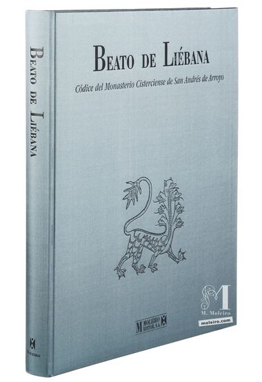 Beato de Liébana, códice del Monasterio Cisterciense de San Andrés de Arroyo, Palencia (Monografía)