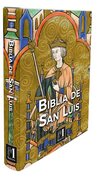 Biblia de San Luis Alfonso X el Sabio la consideró solo digna de reyes